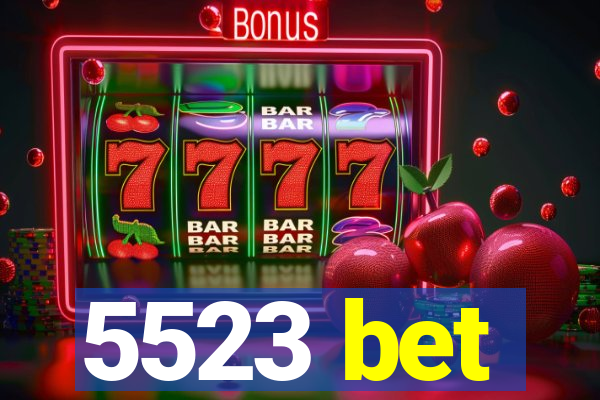 5523 bet